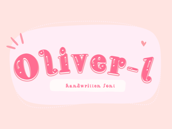 Oliver-1: A Friendly Handwritten Typeface for Branding