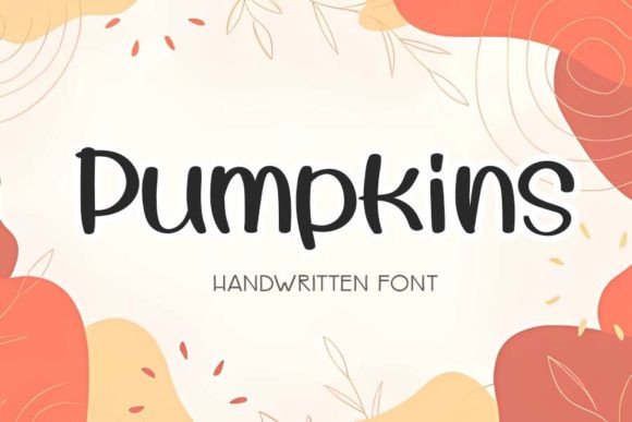Pumpkins Font Review: A Script Typeface for Campaigns