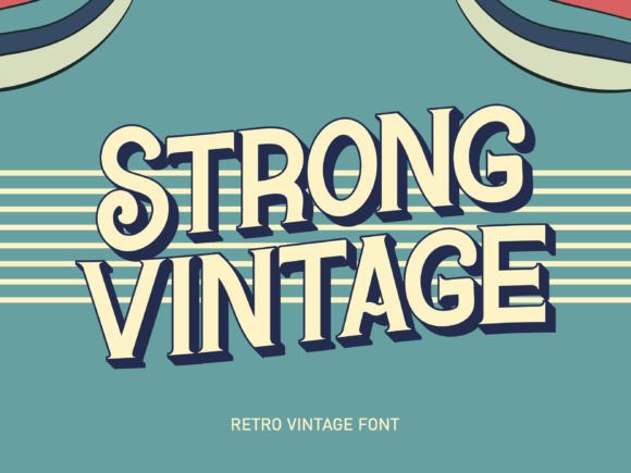Strong Vintage: A Timeless Typeface for Digital Branding